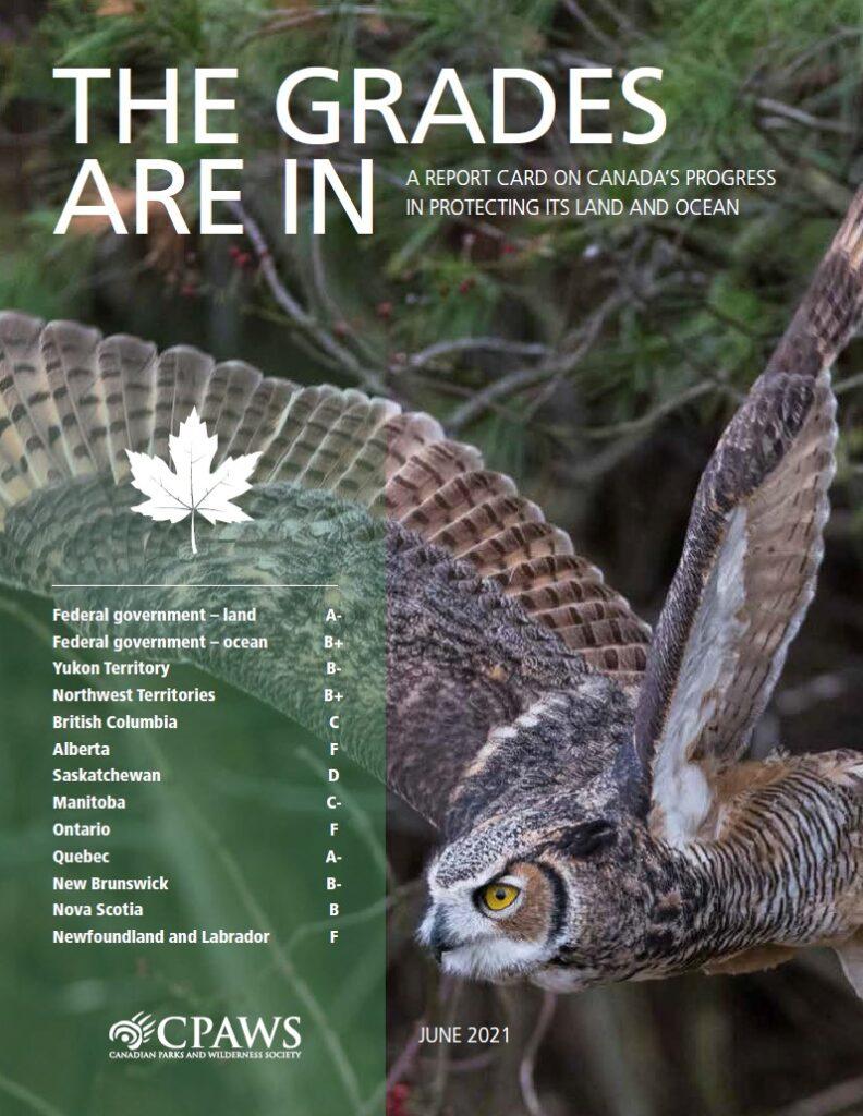 The Grades Are In: A report card on Canada's progress in protecting its land and ocean